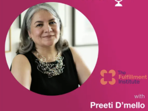 Navigating Complexity: Preeti D’mello on Culture, Fulfilment, and Resilience in Organisations